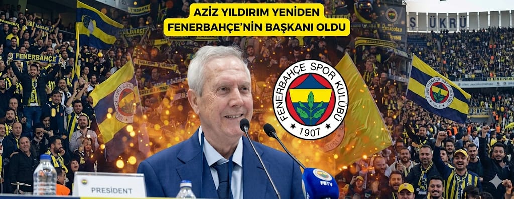 Fenerbahçe'de Tarihi Seçim: Aziz Yıldırım 8 Yıl Sonra Yeniden Başkan!  